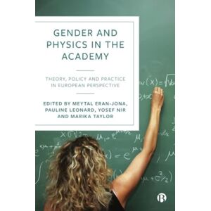 Bristol University Press Gender And Physics In The Academy : Theory, Policy And Practice In European Perspective Bristol University Press Gender And Physics In The Academy : Theory, Policy And Practice In European Perspective