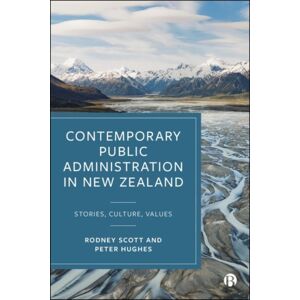 Bristol University Press Contemporary Public Administration In Zealand : Stories, Culture, s Bristol University Press Contemporary Public Administration In Zealand : Stories, Culture, s