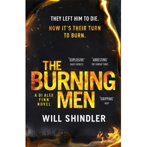 Hodder & Stoughton The Burning Men : A Totally Addictive And Page Turning Police Procedural Thriller With A Killer Twist Hodder & Stoughton The Burning Men : A Totally Addictive And Page Turning Police Procedural Thriller With A Killer Twist