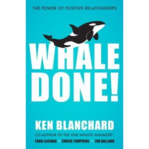 John Murray Press Whale Done! : The Power Of Positive Relationships John Murray Press Whale Done! : The Power Of Positive Relationships