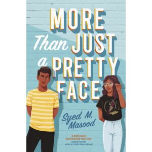 Hodder & Stoughton More Than Just A Pretty Face : A Gorgeous Romcom Perfect For Fans Of Sandhya Menon And Jenny Han Hodder & Stoughton More Than Just A Pretty Face : A Gorgeous Romcom Perfect For Fans Of Sandhya Menon And Jenny Han