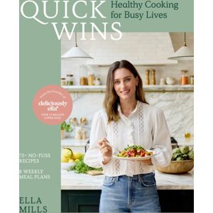 Hodder & Stoughton Quick Wins : Healthy Cooking For Busy Lives - The Ultimate Guide To Easy, Plant-Based, Healthy Eating, Packed With Over 75 Recipes And 8 Meal Plans Hodder & Stoughton Quick Wins : Healthy Cooking For Busy Lives - The Ultimate Guide To Easy, Plant-Based, Healthy Eating, Packed With Over 75 Recipes And 8 Meal Plans
