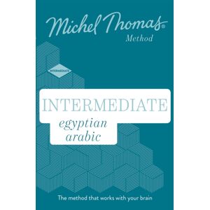 John Murray Press Intermediate Egyptian Arabic Edition (Learn Arabic With The Michel Thomas Method) : Intermediate Egyptian Arabic Audio Course John Murray Press Intermediate Egyptian Arabic Edition (Learn Arabic With The Michel Thomas Method) : Intermediate Egyptian Arabic Audio Course