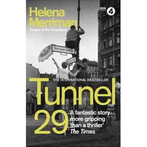 Hodder & Stoughton Tunnel 29 : Love, Espionage And Betrayal: The True Story Of An Escape Beneath The Berlin Wall Hodder & Stoughton Tunnel 29 : Love, Espionage And Betrayal: The True Story Of An Escape Beneath The Berlin Wall