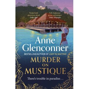 Hodder & Stoughton Murder On Mustique : From The Author Of The selling Memoir Lady In Waiting Hodder & Stoughton Murder On Mustique : From The Author Of The selling Memoir Lady In Waiting