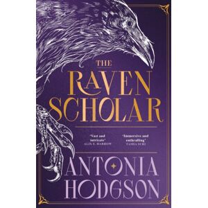 Hodder & Stoughton The Raven Scholar : The Masterfully Woven And Breathtaking Epic Adult Fantasy Of Cutthroat Competition And Imperial Deceit Hodder & Stoughton The Raven Scholar : The Masterfully Woven And Breathtaking Epic Adult Fantasy Of Cutthroat Competition And Imperial Deceit