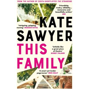 Hodder & Stoughton This Family : A Sweeping Novel Of Families And Secrets From The Costa-Shortlisted Author Of The Stranding Hodder & Stoughton This Family : A Sweeping Novel Of Families And Secrets From The Costa-Shortlisted Author Of The Stranding