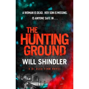 Hodder & Stoughton The Hunting Ground : A Gripping Detective Novel That Will Give You Chills Hodder & Stoughton The Hunting Ground : A Gripping Detective Novel That Will Give You Chills