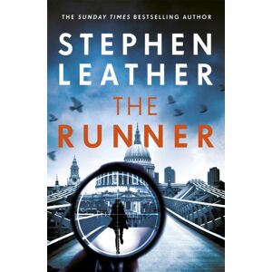 Hodder & Stoughton The Runner : The Heart-Stopping Thriller From selling Author Of The Dan 'Spider' Shepherd Series Hodder & Stoughton The Runner : The Heart-Stopping Thriller From selling Author Of The Dan 'Spider' Shepherd Series