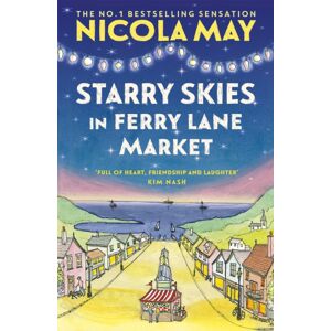 Hodder & Stoughton Starry Skies In Ferry Lane Market : Book 2 In A Brand Series By The Author Of selling Phenomenon The Corner Shop In Cockleberry Bay Hodder & Stoughton Starry Skies In Ferry Lane Market : Book 2 In A Brand Series By The Author Of selling Phenomenon The Corner Shop In Cockleberry Bay