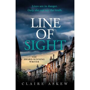 Hodder & Stoughton Line Of Sight : A Tense And Twisty Crime Thriller That You Won'T Be Able To Put Down, From The Prizewinning Di Birch Series Hodder & Stoughton Line Of Sight : A Tense And Twisty Crime Thriller That You Won'T Be Able To Put Down, From The Prizewinning Di Birch Series