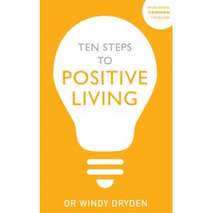 John Murray Press Ten Steps To Positive Living John Murray Press Ten Steps To Positive Living