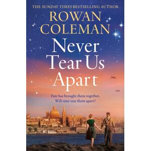 Hodder & Stoughton Never Tear Us Apart : A Spellbinding, Sweeping Historical Story About Love, War And Fate, For 2025 From The selling Author Hodder & Stoughton Never Tear Us Apart : A Spellbinding, Sweeping Historical Story About Love, War And Fate, For 2025 From The selling Author