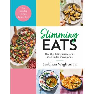 Hodder & Stoughton Slimming Eats : Healthy, Delicious Recipes – 100+ Under 500 Calories Hodder & Stoughton Slimming Eats : Healthy, Delicious Recipes – 100+ Under 500 Calories