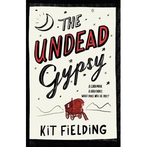 Hodder & Stoughton The Undead Gypsy : The Darkly Funny Own Voices Novel Hodder & Stoughton The Undead Gypsy : The Darkly Funny Own Voices Novel