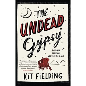 Hodder & Stoughton The Undead Gypsy : The Darkly Funny Own Voices Novel Hodder & Stoughton The Undead Gypsy : The Darkly Funny Own Voices Novel