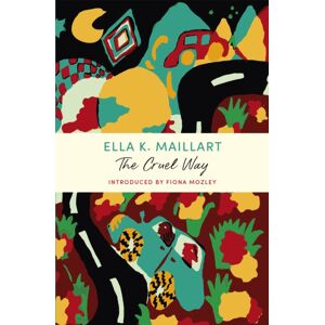 John Murray Press The Cruel Way : A John Murray Journey John Murray Press The Cruel Way : A John Murray Journey