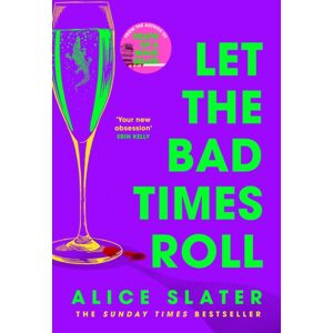 Hodder & Stoughton Let The Bad Times Roll : The Dark And Deadly Novel From The Author Of Death Of A Bookseller Hodder & Stoughton Let The Bad Times Roll : The Dark And Deadly Novel From The Author Of Death Of A Bookseller