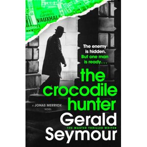 Hodder & Stoughton The Crocodile Hunter : The Spellbinding Thriller From The Master Of The Genre Hodder & Stoughton The Crocodile Hunter : The Spellbinding Thriller From The Master Of The Genre