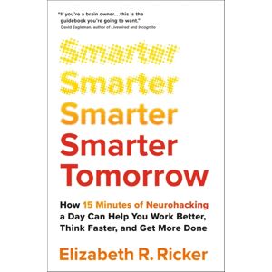 John Murray Press er Tomorrow : How 15 Minutes Of Neurohacking A Day Can Help You Work Better, Think Faster, And Get More Done John Murray Press er Tomorrow : How 15 Minutes Of Neurohacking A Day Can Help You Work Better, Think Faster, And Get More Done