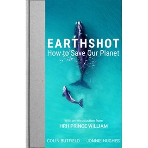 John Murray Press Earthshot : How To Save Our Planet John Murray Press Earthshot : How To Save Our Planet