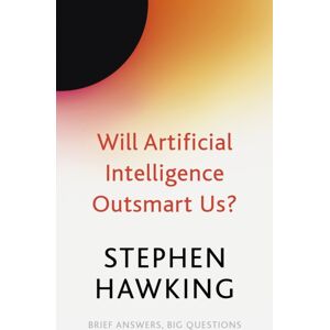 John Murray Press Will Artificial Intelligence Outsmart Us? John Murray Press Will Artificial Intelligence Outsmart Us?