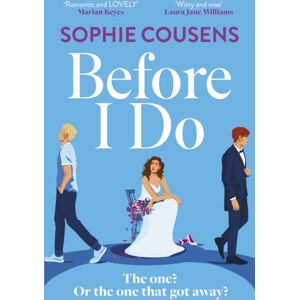Hodder & Stoughton Before I Do : A Funny And Unexpected Love Story From The Author Of This Time Next Year Hodder & Stoughton Before I Do : A Funny And Unexpected Love Story From The Author Of This Time Next Year