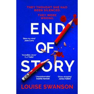 Hodder & Stoughton End Of Story : The Addictive, Unputdownable Thriller With A Twist That Will Blow Your Mind Hodder & Stoughton End Of Story : The Addictive, Unputdownable Thriller With A Twist That Will Blow Your Mind