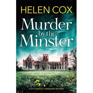 Quercus Publishing Murder By The Minster : For Fans Of Page-Turning Cosy Crime Mysteries Quercus Publishing Murder By The Minster : For Fans Of Page-Turning Cosy Crime Mysteries