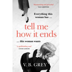 Quercus Publishing Tell Me How It Ends : Sixties Glamour Meets Film Noir In A Gripping Drama Of Long-Buried Secrets And Dark Revenge Quercus Publishing Tell Me How It Ends : Sixties Glamour Meets Film Noir In A Gripping Drama Of Long-Buried Secrets And Dark Revenge