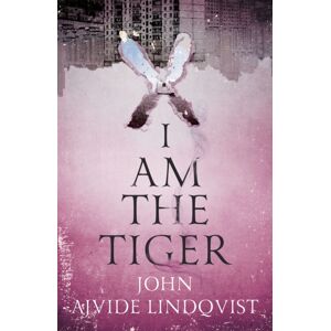 Quercus Publishing I Am The Tiger Quercus Publishing I Am The Tiger