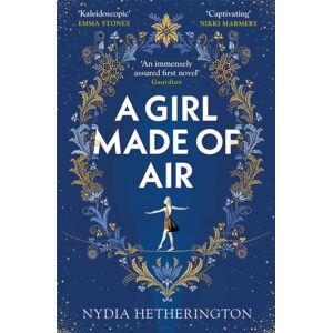 Quercus Publishing A Girl Made Of Air : A Mesmerising Read Perfect For Fans Of Angela Carter Quercus Publishing A Girl Made Of Air : A Mesmerising Read Perfect For Fans Of Angela Carter