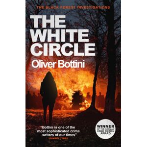 Quercus Publishing The White Circle : A Black Forest Investigation Vi Quercus Publishing The White Circle : A Black Forest Investigation Vi