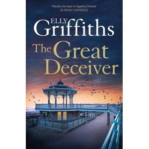 Quercus Publishing The Great Deceiver : The Gripping Novel From The selling Author Of The Dr Ruth Galloway Mysteries Quercus Publishing The Great Deceiver : The Gripping Novel From The selling Author Of The Dr Ruth Galloway Mysteries