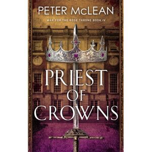 Quercus Publishing Priest Of Crowns Quercus Publishing Priest Of Crowns