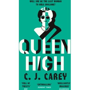 Quercus Publishing Queen High : Thrilling Dystopian Follow Up To Widowland Quercus Publishing Queen High : Thrilling Dystopian Follow Up To Widowland