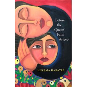Quercus Publishing Before The Queen Falls Asleep : A Powerful Novel About Exile, Displacement And Family By An Iconic Palestinian Writer Quercus Publishing Before The Queen Falls Asleep : A Powerful Novel About Exile, Displacement And Family By An Iconic Palestinian Writer