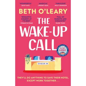 Quercus Publishing The Wake-Up Call : The Addictive Enemies-To-Lovers Romcom From The Author Of The Flatshare Quercus Publishing The Wake-Up Call : The Addictive Enemies-To-Lovers Romcom From The Author Of The Flatshare