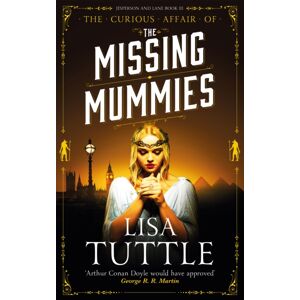 Quercus Publishing The Missing Mummies : Jesperson & Lane Book 3 Quercus Publishing The Missing Mummies : Jesperson & Lane Book 3
