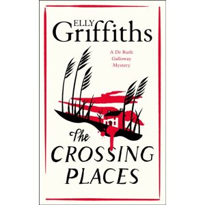 Quercus Publishing The Crossing Places : First In This Beloved Series - Start The Journey Here Quercus Publishing The Crossing Places : First In This Beloved Series - Start The Journey Here