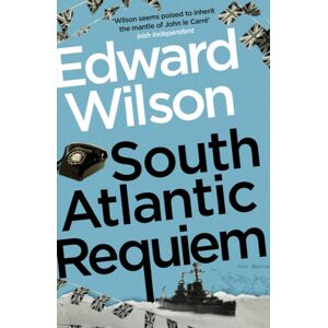 Quercus Publishing South Atlantic Requiem : A Gripping Falklands War Espionage Thriller By A Former Special Forces Officer Quercus Publishing South Atlantic Requiem : A Gripping Falklands War Espionage Thriller By A Former Special Forces Officer
