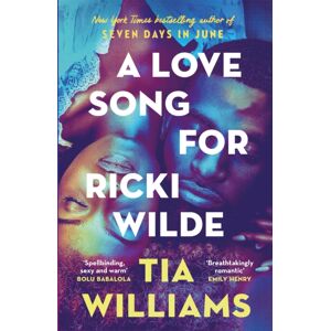Quercus Publishing A Love Song For Ricki Wilde : The Epic Romance From The Author Of Seven Days In June Quercus Publishing A Love Song For Ricki Wilde : The Epic Romance From The Author Of Seven Days In June