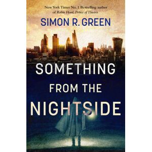 Quercus Publishing Something From The Nightside : Nightside Book 1 Quercus Publishing Something From The Nightside : Nightside Book 1