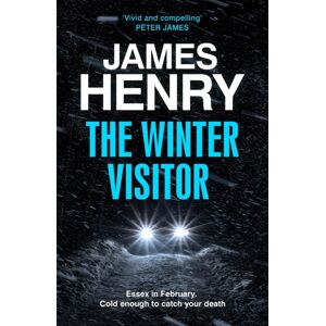 Quercus Publishing The Winter Visitor : The Explosive Thriller Set In The Badlands Of Essex Quercus Publishing The Winter Visitor : The Explosive Thriller Set In The Badlands Of Essex