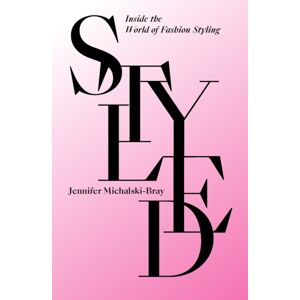 Quercus Publishing Styled : Inside The World Of Fashion Styling Quercus Publishing Styled : Inside The World Of Fashion Styling