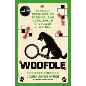 Quercus Publishing Woofdle : 75 Canine Crime Puzzles To Solve Using Logic, Skill & The Power Of Walkies Quercus Publishing Woofdle : 75 Canine Crime Puzzles To Solve Using Logic, Skill & The Power Of Walkies