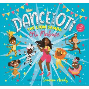 Walker Books Ltd Dance With Oti: The Lion Samba Walker Books Ltd Dance With Oti: The Lion Samba