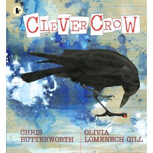 Walker Books Ltd Clever Crow : Winner Of The Carnegie Medal For Illustration 2025 Walker Books Ltd Clever Crow : Winner Of The Carnegie Medal For Illustration 2025