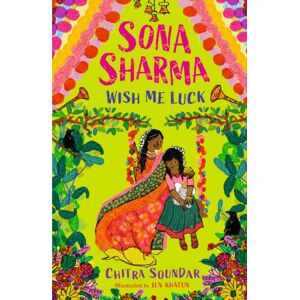 Walker Books Ltd Sona Sharma, Wish Me Luck Walker Books Ltd Sona Sharma, Wish Me Luck