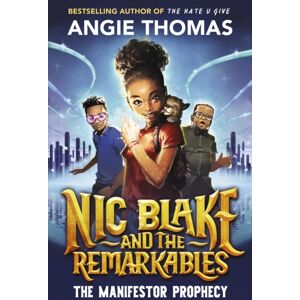 Walker Books Ltd Nic Blake And The Remarkables: The Manifestor Prophecy Walker Books Ltd Nic Blake And The Remarkables: The Manifestor Prophecy
